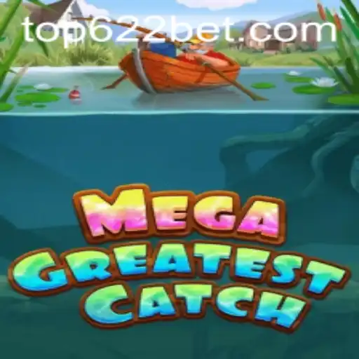 Descubra o Empolgante Jogo MegaGreatestCatch no 622BET.com