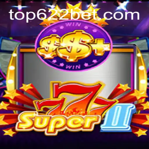 Explorando Super777II: O Novo Fenômeno de Entretenimento Online com 622BET.com